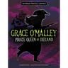 Grace O'Malley, Pirate Queen of Ireland