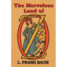 The Marvelous Land of Oz