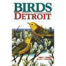 Birds of Detroit: Pioneers of Central B.C