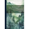 A History of Oregon