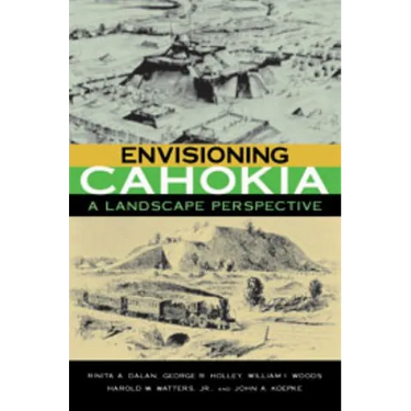 Envisioning Cahokia