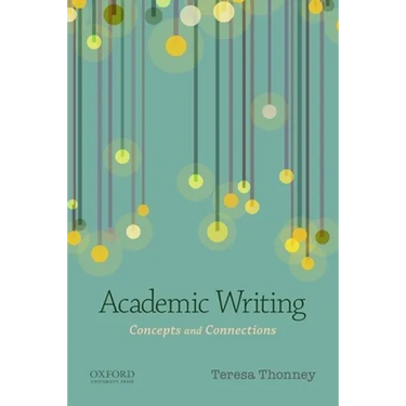 Academic Writing: Concepts and Connections