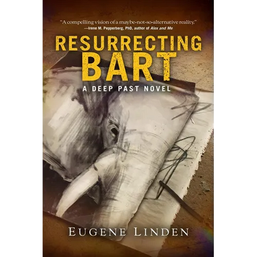 Resurrecting Bart: A Deep Past Novel