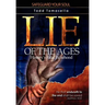 Lie of the Ages: History's Fatal Falsehood