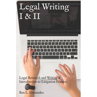Legal Writing I & II: Legal Research and Writing & Introduction to Litigation Practice