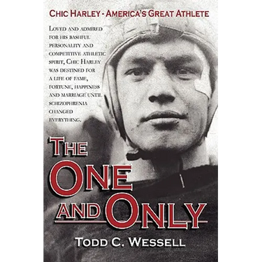The One and Only: Chic Harley - America's Great Athlete