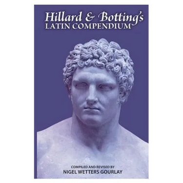 Hillard and Botting's Latin Compendium