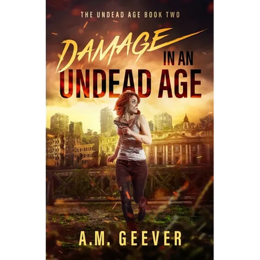 Damage in an Undead Age: A Zombie Apocalypse Adventure