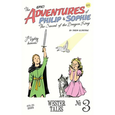 The Adventures of Philip and Sophie: The Sword of the Dragon King #3