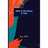 Idols in the Heart; A Tale