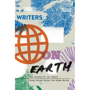 Writers on Earth: New Visions for Our Planet
