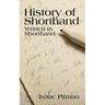 A History of Shorthand, Written in Shorthand