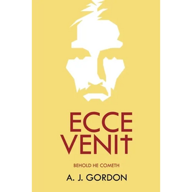 Ecce Venit: Behold He Cometh