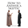 How to Answer a Skeptic