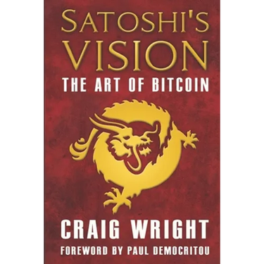 Satoshi's Vision: The Art of Bitcoin