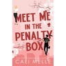 Meet Me in the Penalty Box