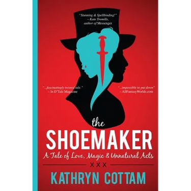 The Shoemaker: A Tale of Love, Magic and Unnatural Acts