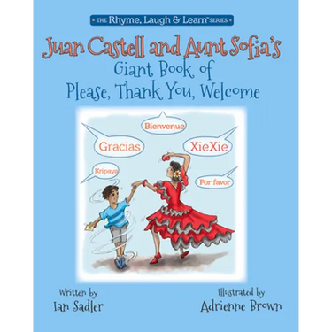 Juan Castell and Aunt Sofia's Giant Book of Please, Thank You, Welcome