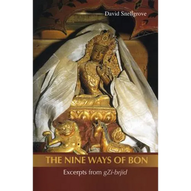 Nine Ways of Bon: The Excerpts from Gzi-Brjid,