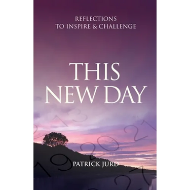 This New Day: Reflections to Inspire & Challenge