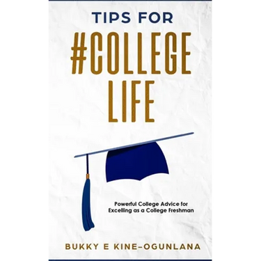 Tips for #College Life: Powerful College Advice for Excelling as a College Freshman