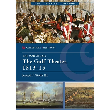 The Gulf Theater, 1813-15