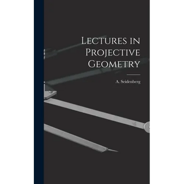 Lectures in Projective Geometry