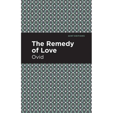 The Remedy of Love