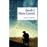 Jacob I Have Loved
