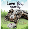 Love You, Mouse Toy
