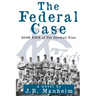 The Federal Case