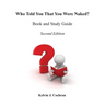 Book and Study Guide - Who Told You That You Were Naked?