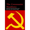 The Communist Manifesto: English, German, Spanish, French, and Italian Translations