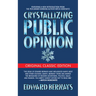 Crystallizing Public Opinion (Original Classic Edition)