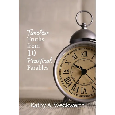 Timeless Truths From 10 Practical Parables
