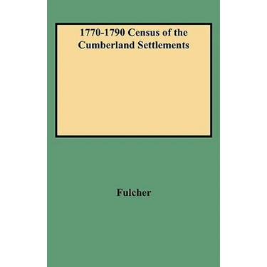 1770-1790 Census of the Cumberland Settlements