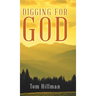Digging for God