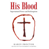 His Blood: Supernatural Power and Redemption