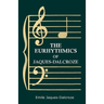 The Eurhythmics of Jaques-Dalcroze
