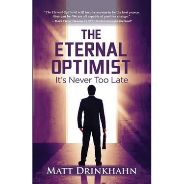 The Eternal Optimist: It's Never Too Late