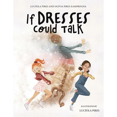 If Dresses Could Talk
