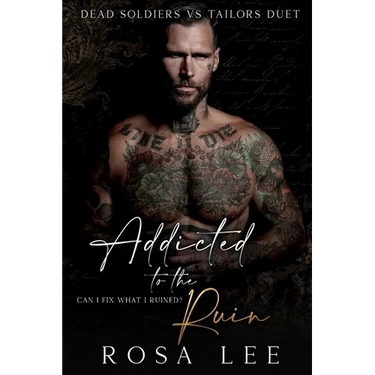 Addicted to the Ruin: A Dark Enemies to Lovers Romance