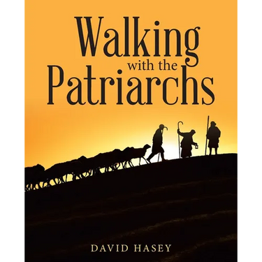 Walking with the Patriarchs