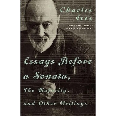 Essays Before a Sonata, the Majority, and Other Writings
