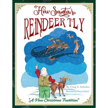 How Santa's Reindeer Fly: A New Christmas Tradition