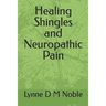 Healing Shingles and Neuropathic Pain
