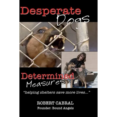 Desperate Dogs Determined Measures