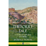 The Sorry Tale: A Story of the Time of Christ (Hardcover)