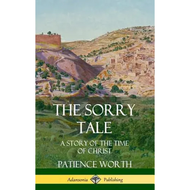 The Sorry Tale: A Story of the Time of Christ (Hardcover)