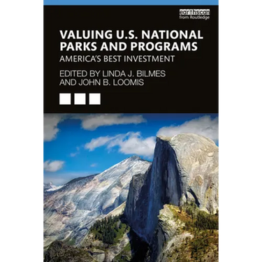Valuing U.S. National Parks and Programs: America's Best Investment